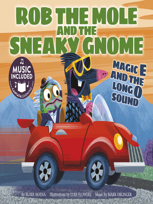 cover image of Rob the Mole and the Sneaky Gnome